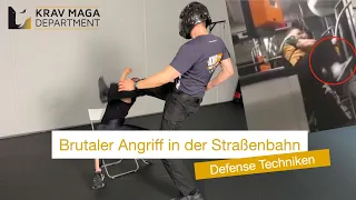 Angriff in der Straßenbahn | KRAV MAGA DEPARTMENT