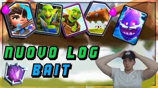 TORNA IL LOG BAIT IN SCALATA!!! NUOVA VERSIONE DEVASTANTE!!! Clash Royale ITA