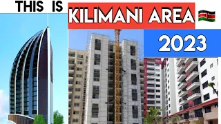 This is KILIMANI Area in 2023|| Looks totally different 😱