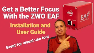Need to get a better focus on your astronomy and astrophotography? - Maybe you need an ZWO EAF too?!