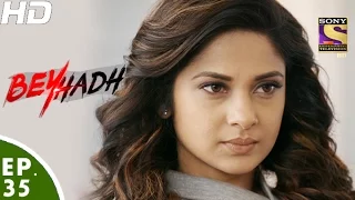 Beyhadh - बेहद - Episode 35 - 28th November, 2016