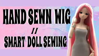 LEARN TO HAND SEW WIGS for ANY DOLL