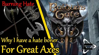 Why I have a hate boner for great axe's  Baldur's gate 3