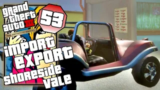 GTA 3 The Definite Edition - Import Export Shoreside Vale, BF Injection Location Playthrough Part 53