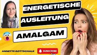 Aurachirurgie--ENERGETISCHE AUSLEITUNG VON AMALGAN