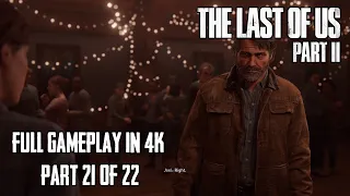 Santa Barbara?? For Real? - Full Gameplay 21/22 | The Last of Us Part II in 4K | No Commentary