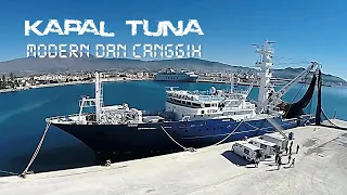 Penangkapan Tuna dan Cakalang oleh Kapal Tuna Modern dan Canggih