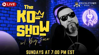 The KO Show with  BigFace