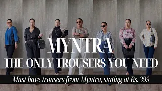 THE ONLY TROUSERS YOU NEED- MYNTRA SALE TROUSERS HAUL