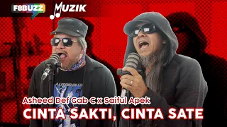 Asheed Def Gab C x Saiful Apek • CINTA SAKTI - CINTA SATE • F8Buzzkustik