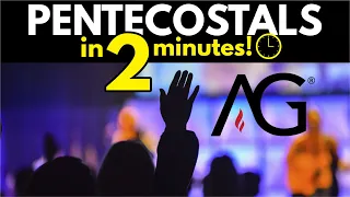 Pentecostals Explained in 2 1/2 Minutes