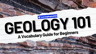 🌍 🪨 Geology: Vocabulary Guide for Beginners in English #geology #geology101 #geologybeginners #rocks