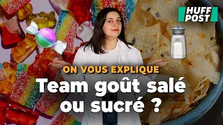 Pourquoi préfère-t-on le goût salé ou sucré ?