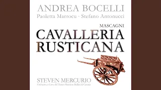 Mascagni: Cavalleria rusticana: "No, no, Turiddu, rimani"