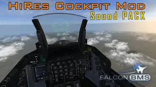 HiRes Cockpit Mod & Sound Pack // Falcon BMS 4.37 // 4K