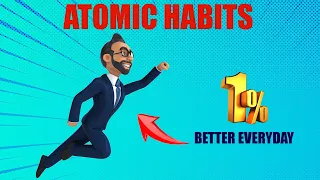 Atomic Habits Summary (By James Clear) - 1% Better Every Day