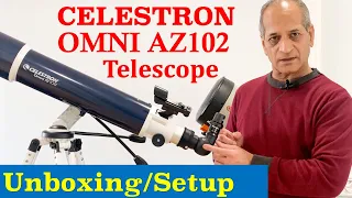 Celestron OMNI AZ 102: Unboxing, Initial Setup and Review of a Budget Beginner Telescope.