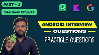 Practical android programming interview questions and answers for experienced | android interview