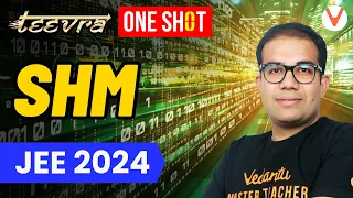 JEE 2024 | Teevra Series | Simple Harmonic Motion | Free Crash Course | Vinay Shur Sir