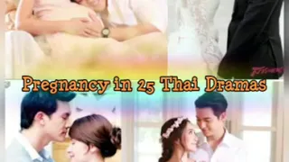 Pregnancy🤰 in 25 Thai dramas... @ranjdramaworld5251