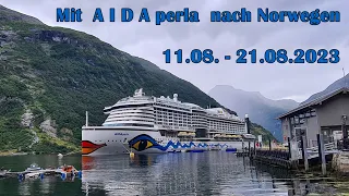 AIDA perla Norwegens Fjorde 11. - 21.08.2023