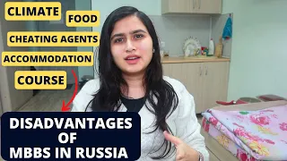 DISADVANTAGES OF STUDYING MBBS IN RUSSIA | MBBS IN RUSSIA GUIDE