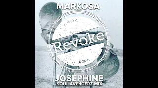 Markosa - Josephine 2021 (Soul Avengerz Mix)