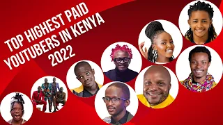 Richest/Highly paid Youtubers in Kenya | Kenyan YouTubers | Most paid Kenyan Youtuber 2022