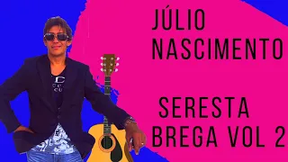 Júlio nascimento em ritmo de seresta vol 2 CD completo