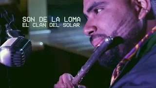 SON DE LA LOMA - El Clan del Solar