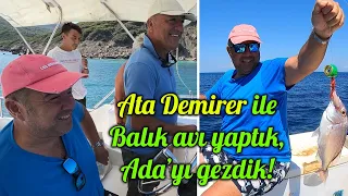 ATA DEMİRER İLE BİRLİKTE BALIK AVI YAPTIK !!! | GÖKÇEADA'YI TANITTIK. | BÖLÜM #1