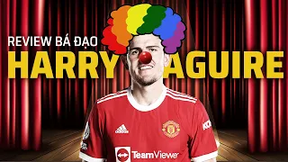 Review bá đạo - HARRY MAGUIRE