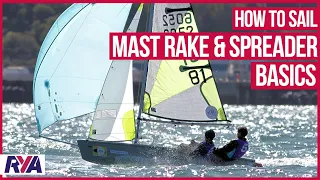 MAST RAKE & SPREADER BASICS - How To Sail - Find out how to setup your boat