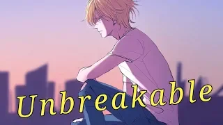 Unbreakable [ AMV ]