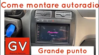 montaggio autoradio 2 din su fiat  grandepunto