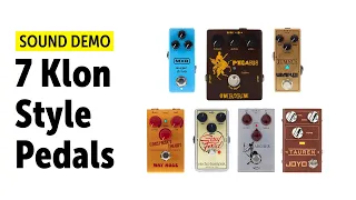 7 Klon Style Pedals And How They Sound - Comparison (no talking)