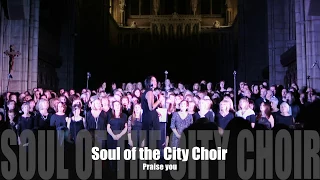 Praise You - Cover by Soul of the City Choir (Brighton and Hassocks)