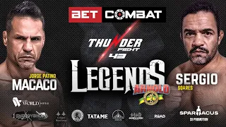 Thunder Fight 43 Legends - Jorge Patino Macaco vs Serginho Soares