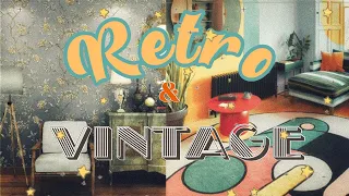 Interior Design: Retro and Vintage styles