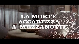 La morte accarezza a mezzanotte (1972) - Open Credits