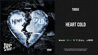 Toosii - ''heart cold''