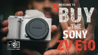 5 Reasons You Should Buy The Sony ZV E10