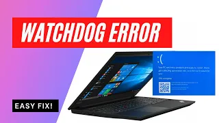 Lenovo ThinkPad *WATCHDOG ERROR* Blue Screen Fix - EASY.