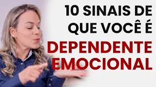 10 SINAIS DE QUE VOCÊ É DEPENDENTE EMOCIONAL - DEPENDÊNCIA EMOCIONAL. Marcia Guidini