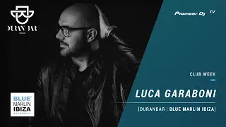 DURAN BAR | BLUE MARLIN IBIZA / LUCA GARABONI [ club mix ] @ Pioneer DJ TV | Moscow