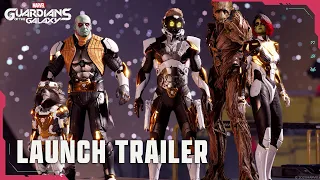 Marvel's Guardians of the Galaxy - Launch Trailer