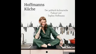 Kristina Lunz ( Mitbegründerin und co-CEO des Centre for Feminist Foreign Policy) - Hoffmanns Küche