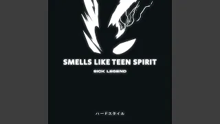 SMELLS LIKE TEEN SPIRIT HARDSTYLE