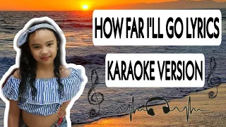 How Far I'll Go with lyrics (MOANA) - Karaoke