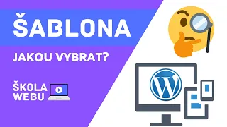 Jak vybrat WORDPRESS ŠABLONU pro váš web? + Tipy na ty nejlepší šablony